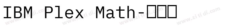 IBM Plex Math字体转换